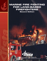 Marine Firefighting for Land Based Firefighters, 2nd Edition