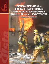 Structural Fire Fighting: Truck Company Skills and Tactics, 2nd Edition