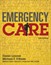 Emergency Care PLUS MyBradylab with Pearson eText -- Access Card Package, 13th Edition
