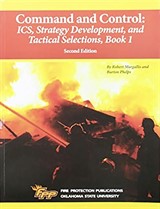 Command and Control: ICS, Strategy Development, and Tactical Selections, Book 1, 2e