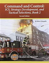 Command and Control: ICS, Strategy Development, and Tactical Selections Book 2