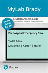 Prehospital Emergency Care MyLab Brady with Pearson eText Access Code Card, 12th Edition