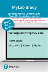 MyLab BRADY with Pearson eText + Print Combo Access CardPrehospital Emergency Care, 12th Edition