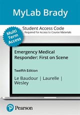 MyLab BRADY with Pearson eText Access Code for Emergency Medical Responder: First on Scene, 12th Edition
