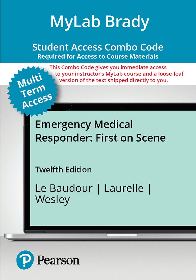 MyLab BRADY with Pearson eText Combo Access Code for Emergency Medical Responder: First on Scene, 12th Edition